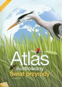 ATLAS ILUSTROWANY ŚWIAT PRZYRODY