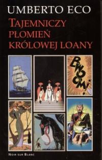 TAJEMNICZY PŁOMIEŃ KRÓLOWEJ LOANY