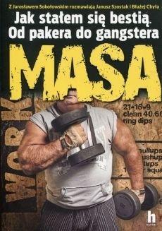 JAK STAŁEM SIĘ BESTIĄ OD PAKERA DO GANGSTERA MASA