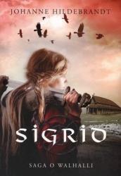 SAGA O VALHALLI T.1 SIGRID