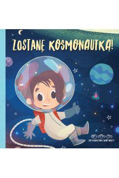 ZOSTANĘ KOSMONAUTKĄ