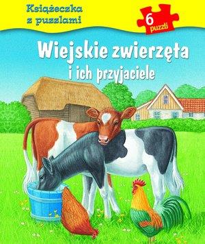Wiejskie zwierzęta i ich przyjaciele. Książeczka z