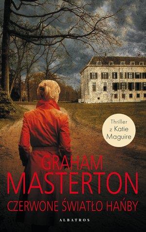 CZERWONE ŚWIATŁO HAŃBY. SERIA Z DETEKTYW KATIE MAG