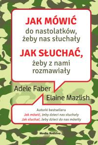 JAK MÓWIĆ DO NASTOLATKÓW, ŻEBY NAS SŁUCHAŁY W.2016