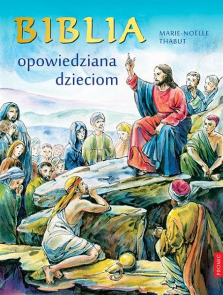 BIBLIA OPOWIEDZIANA DZIECIOM