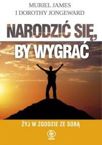 NARODZIĆ SIĘ, BY WYGRAĆ
