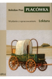 PLACÓWKA (WYDANIE Z OPRACOWANIEM I STRESZCZENIEM)