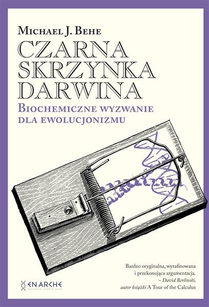 CZARNA SKRZYNKA DARWINA. BIOCHEMICZNE WYZWANIE