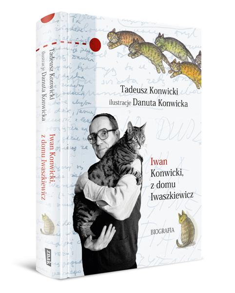IWAN KONWICKI, Z DOMU IWASZKIEWICZ. BIOGRAFIA