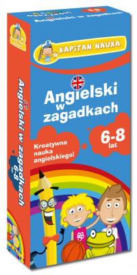 ANGIELSKI W ZAGADKACH 6-8 LAT