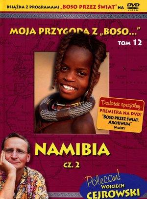 MOJA PRZYGODA Z ?BOSO?` TOM 12. NAMIBIA CZ. 2