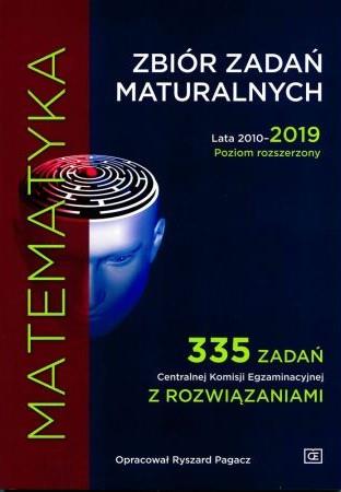 MATEMATYKA. ZBIÓR ZADAŃ MATURALNYCH. LATA 2010-201