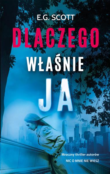 DLACZEGO WŁAŚNIE JA