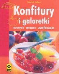 Konfitury i galaretki. Owocowe, smaczne, wyrafinow