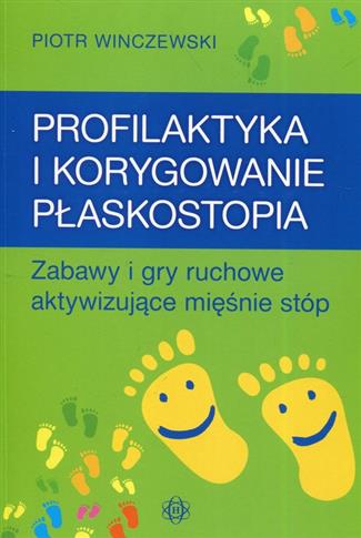 Profilaktyka i korygowanie płaskostopia