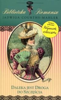 DALEKA JEST DROGA DO SZCZĘŚCIA