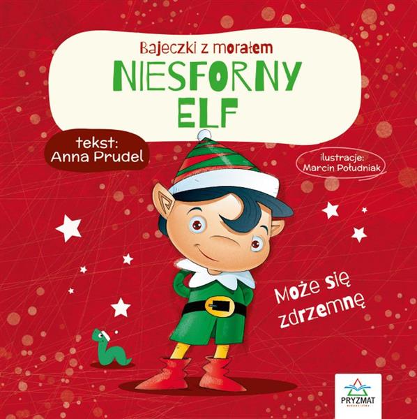 NIESFORNY ELF. BAJECZKI Z MORAŁEM