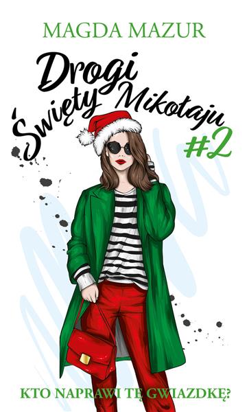 Drogi święty Mikołaju #2. Kto naprawi tę gwiazdkę?
