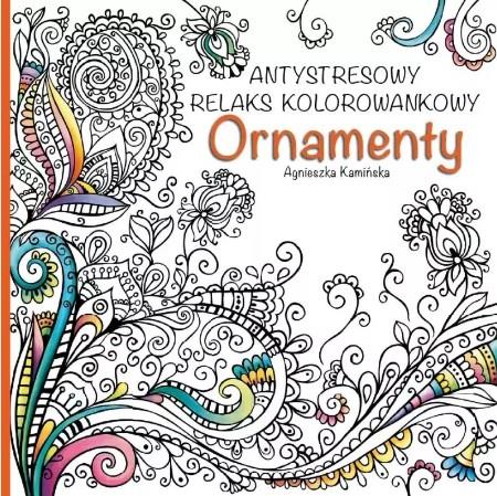 Ornamenty. Antystresowy relaks kolorowankowy