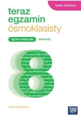 Nowe arkusze. Teraz egzamin ósmoklasisty