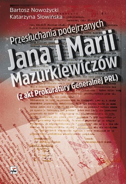 PRZESŁUCHANIE PODEJRZANYCH JANA I MARII M...