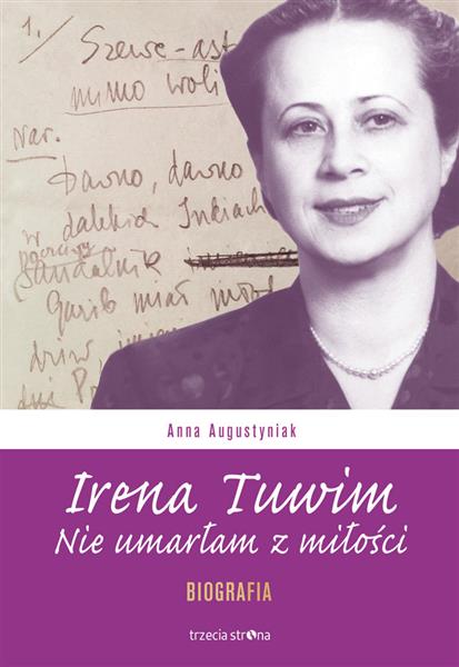 IRENA TUWIM. NIE UMARŁAM Z MIŁOŚCI