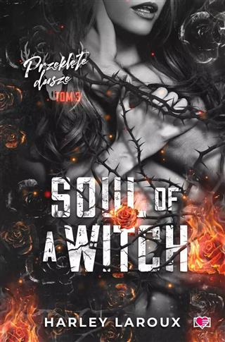 Przeklęte dusze. Tom 3. Soul of a Witch. Przeklęte