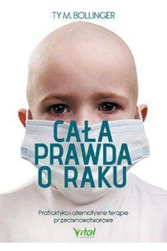 CAŁA PRAWDA O RAKU ..