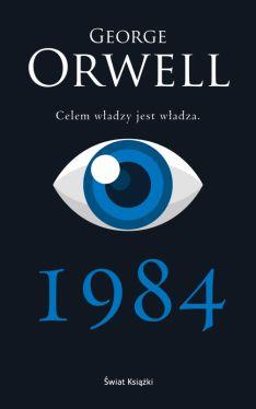 1984. CELEM WŁADZY JEST WŁADZA