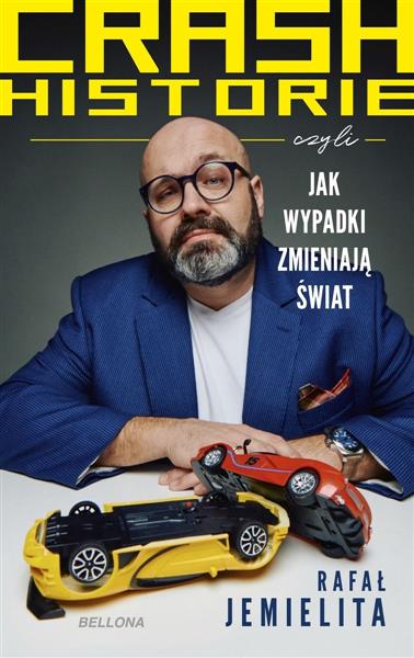 CRASH HISTORIE, CZYLI WYPADKI ZMIENIAJĄ ŚWIAT