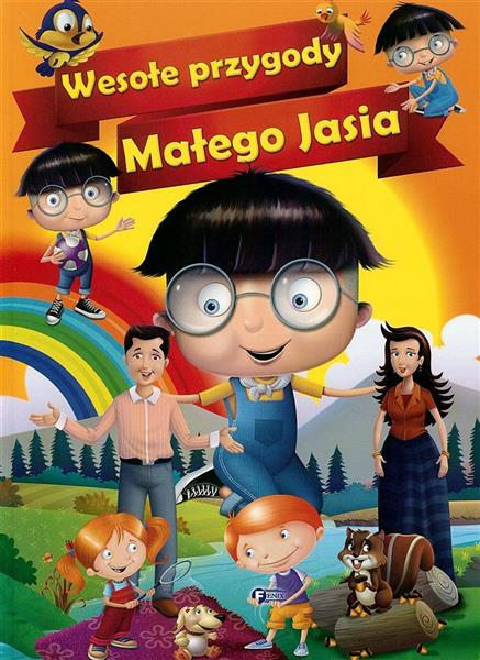 WESOŁE PRZYGODY MAŁEGO JASIA