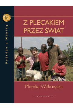 EBOOK Z PLECAKIEM PRZEZ ŚWIAT. PODRÓŻE Z MONIKĄ