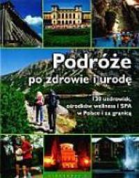 PODRÓŻE PO ZDROWIE I URODĘ