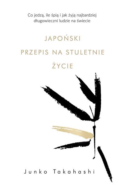 JAPOŃSKIE SEKRETY DŁUGOWIECZNOŚCI