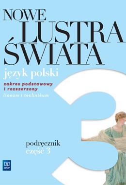 NOWE LUSTRA ŚWIATA. JĘZYK POLSKI. ZAKRES PODSTAWOW