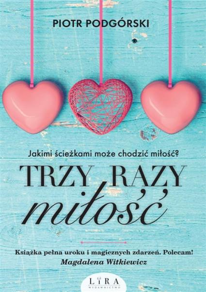 TRZY RAZY MIŁOŚĆ