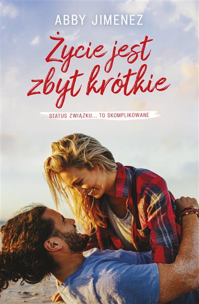 ŻYCIE JEST ZBYT KRÓTKIE