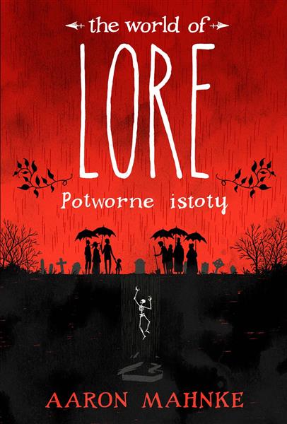 LORE. POTWORNE ISTOTY