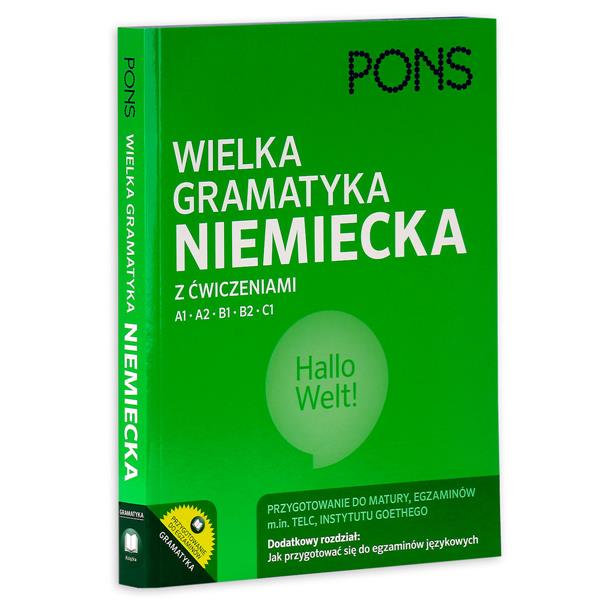 WIELKA GRAMATYKA NIEMIECKA Z ĆWICZENIAMI. A1-C1