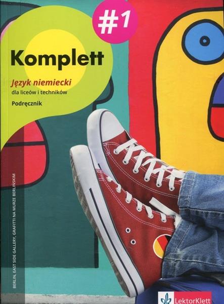KOMPLETT 1. JĘZYK NIEMIECKI DLA LICEÓW I TECHNIKÓW