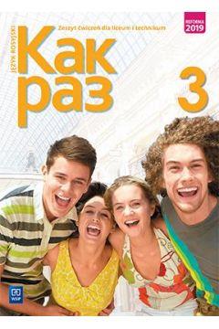 KAK RAZ 3. JĘZYK ROSYJSKI. ZESZYT ĆWICZEŃ
