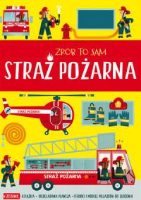ZRÓB TO SAM. STRAŻ POŻARNA