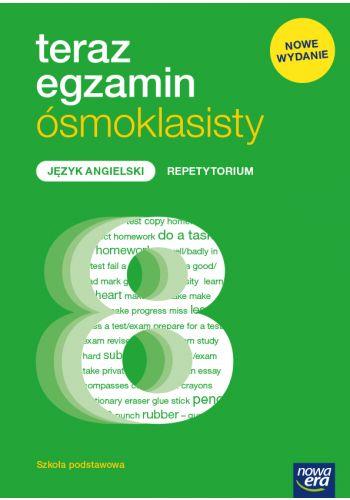 TERAZ EGZAMIN ÓSMOKLASISTY. JĘZYK ANGIELSKI. REPET