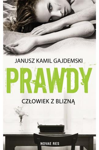 Prawdy. Tom 1. Cowiek z blizną