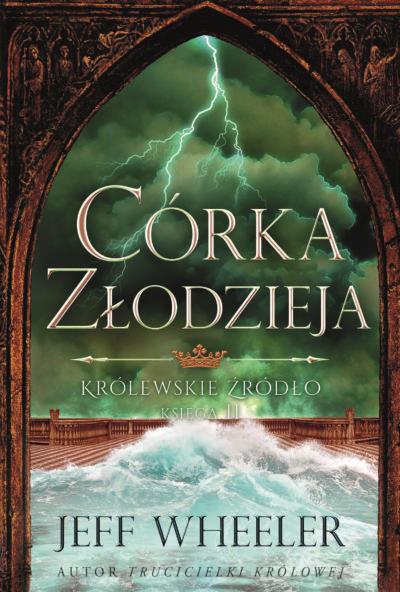 KRÓLEWSKIE ŹRÓDŁO T.2 CÓRKA ZŁODZIEJA