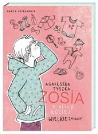 ZOSIA Z ULICY KOCIEJ WIELKIE ZMIANY