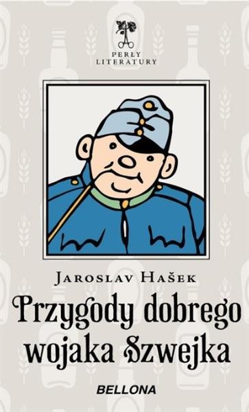 PRZYGODY DOBREGO WOJAKA SZWEJKA