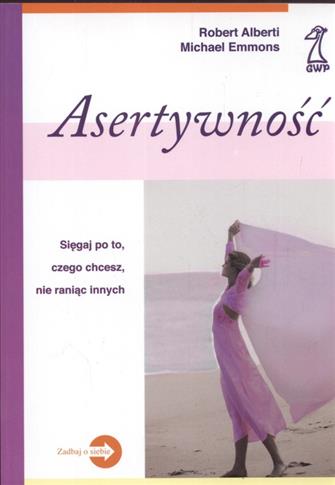 Asertywność - Alberti Robert, Emmons Michael