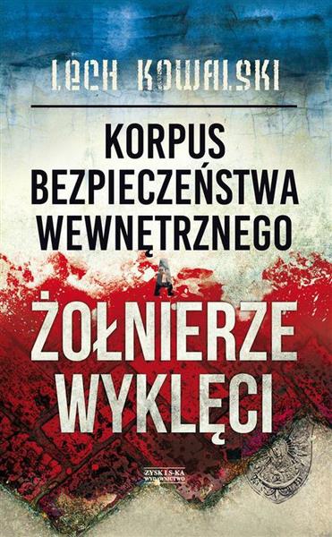 KORPUS BEZPIECZEŃSTWA WEWNĘTRZNEGO A ŻOŁNIERZE WYK