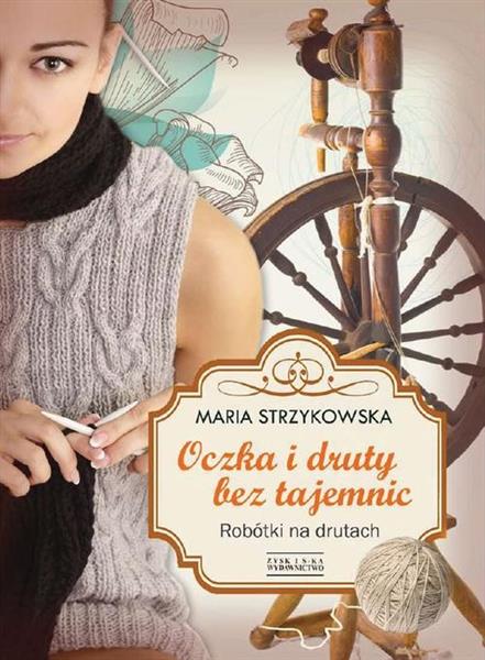 OCZKA I DRUTY BEZ TAJEMNIC ROBÓTKI NA DRUTACH